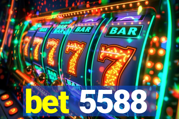 bet 5588